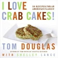 thumbnail image 1 of I Love Crab Cakes! 50 Recipes for an American Classic, 1 of 2