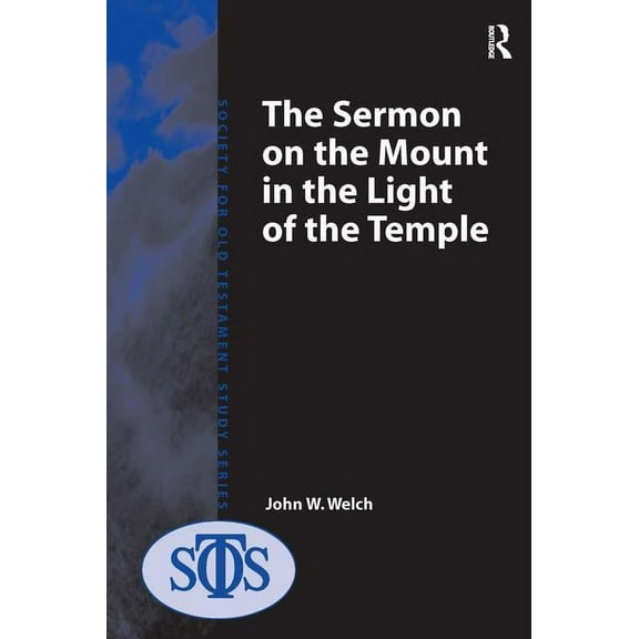 Society for Old Testament Study Monograp The Sermon on the Mount in the Light of the Temple, (Hardcover)