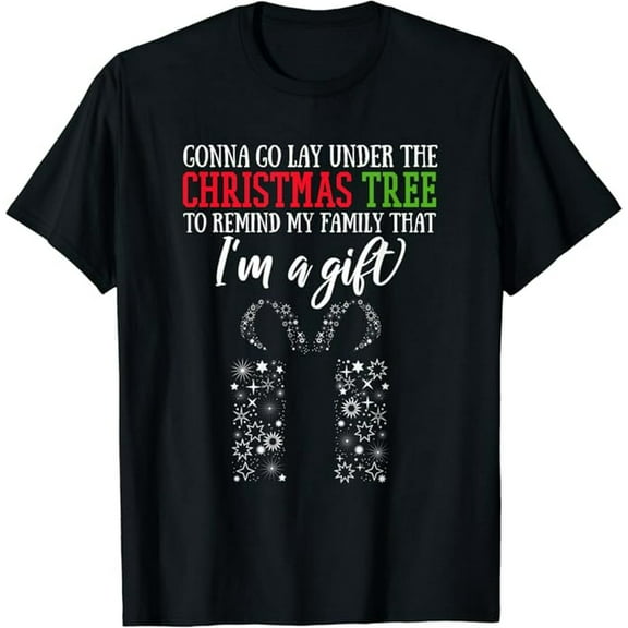 Gonna Go Lay Under the Christmas Tree Sarcastic Xmas T-Shirt