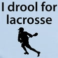 thumbnail image 2 of CafePress - I Drool For Lacrosse Body Suit - Baby Light Bodysuit, Size Newborn - 24 Months, 2 of 4