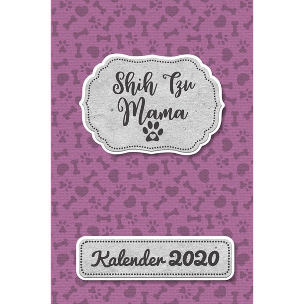 Shih Tzu Kalender Geschenk Wochenplaner Terminkalender Fur Hundebesitzer Frauchen Herrchen Eines Hundes Lustiger Spruch Geschenkidee Zu Weihnachten Unter 10 Euro Als Planer Organizer Timer Jahresplaner Taschenkalender Und Planer