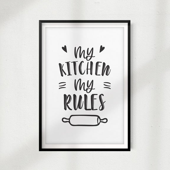 Designs ByLITA My Kitchen My Rules 8" x 10" UNFRAMED Print Home Décor, Kitchen Quote Wall Art