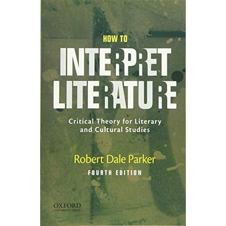 UPC: 9780190855697 | How to Interpret Literature: Critical Theory for Literary and Cultural Studies (Edition 4) (Paperback)