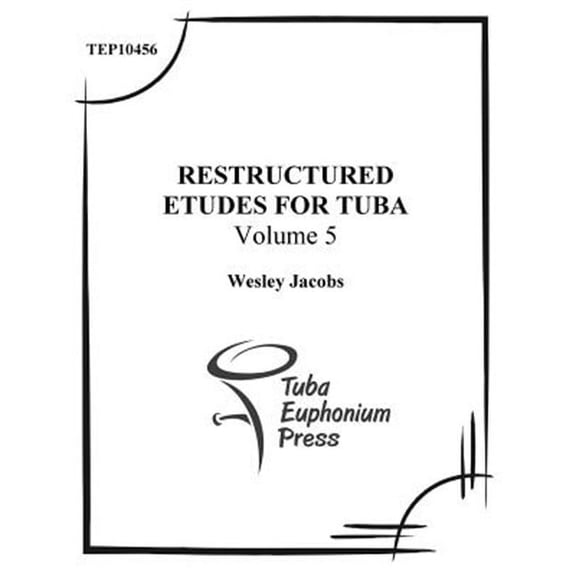 Restructured Etudes for Tuba