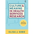 thumbnail image 1 of Pre-Owned Culture and Meaning in Health Services Research: An Applied Approach (Paperback) 1598741373 9781598741377, 1 of 1