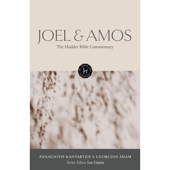 The Hodder Bible Commentary: Joel & Amos, (Hardcover)