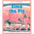 thumbnail image 1 of Pre-Owned Elmo the Pig (Twenty Word Books) (Hardcover) 0898681618 9780898681611, 1 of 1