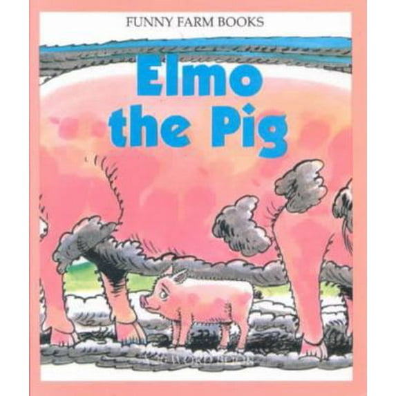 Pre-Owned Elmo the Pig (Twenty Word Books) (Hardcover) 0898681618 9780898681611