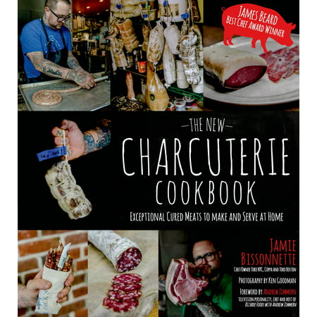 The New Charcuterie Cookbook : Exceptional Cured Meats to Make and Serve at