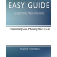thumbnail image 1 of Pre-Owned Easy Guide: Implementing Cisco IP Routing: Questions and Answers (Paperback), 1 of 1