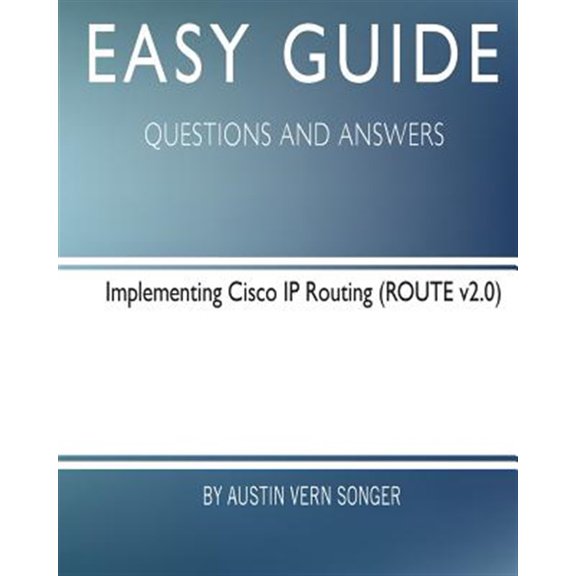 Pre-Owned Easy Guide: Implementing Cisco IP Routing: Questions and Answers (Paperback)