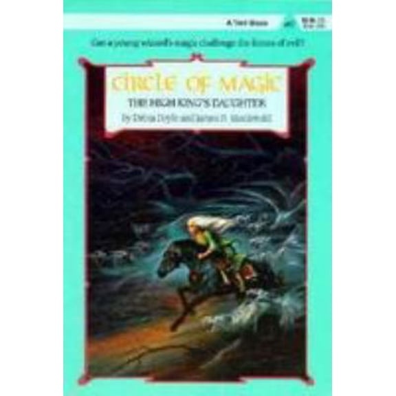 Pre-Owned The High King's Daughter (Circle of Magic) (Paperback) 0816718377 9780816718375