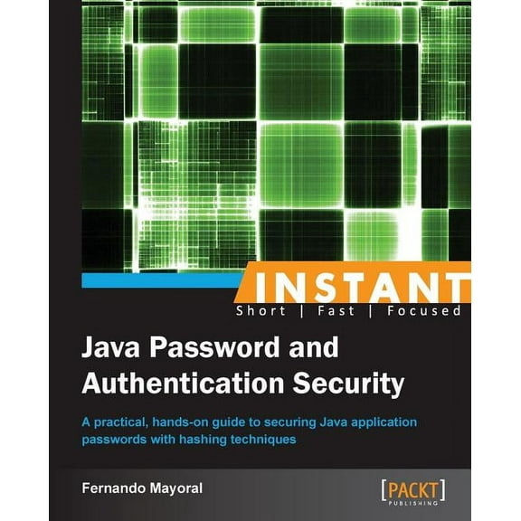 Instant Java Password and Authentication Security, (Paperback)