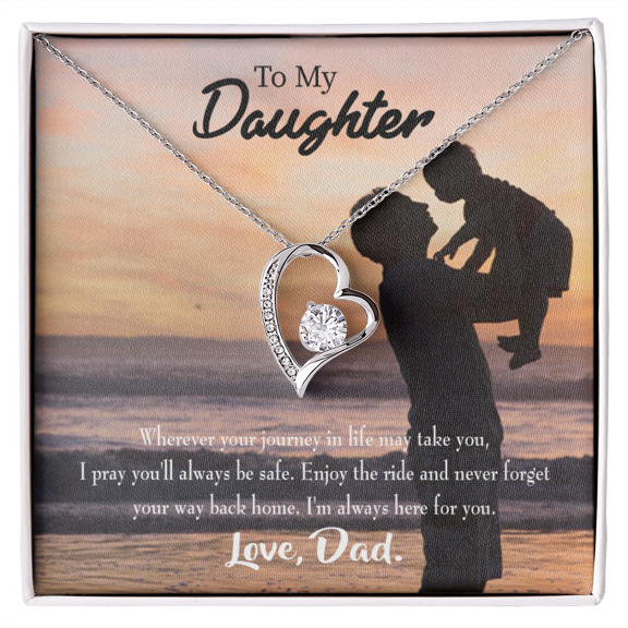 To My Daughter Always Here For You From Dad Forever Necklace w Message Card