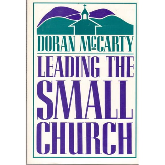 Pre-Owned Leading the Small Church (Paperback) 080546039X 9780805460391