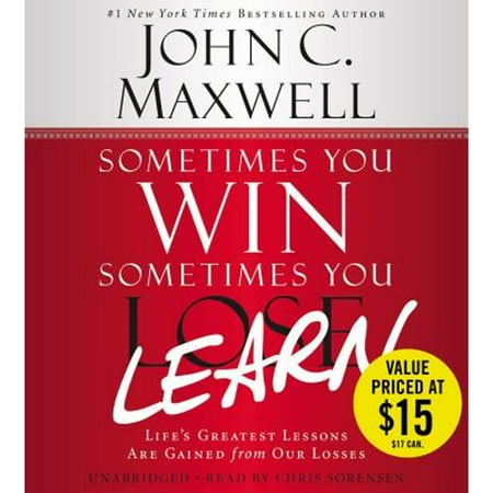 Pre-Owned Sometimes You Win--Sometimes You Learn: Life's Greatest Lessons Are Gained from Our Losses (Audiobook 9781478961055) by John C Maxwell, John Wooden, Chris Sorensen