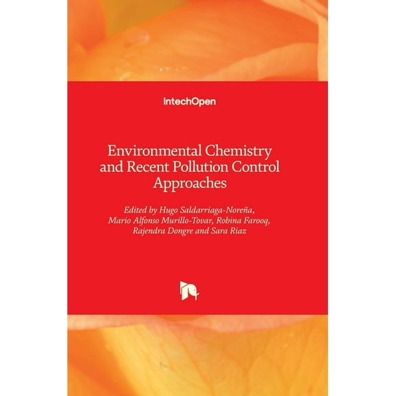Environmental Chemistry and Recent Pollution Control Approaches (Hardcover)