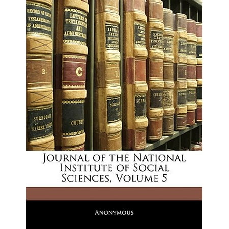 Journal of the National Institute of Social Sciences, Volume 5
