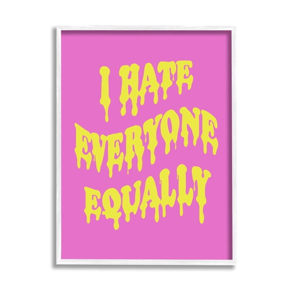 Stupell Industries Modern Hate Everyone Drip Phrase White Framed Giclee Art, 11 x 14, by House of Lulu