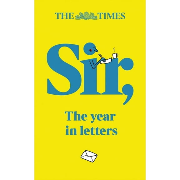 The Times Sir: The Year in Letters (2nd Edition), (Hardcover)