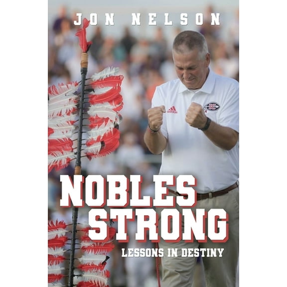 Nobles Strong: Lessons in Destiny, (Paperback)