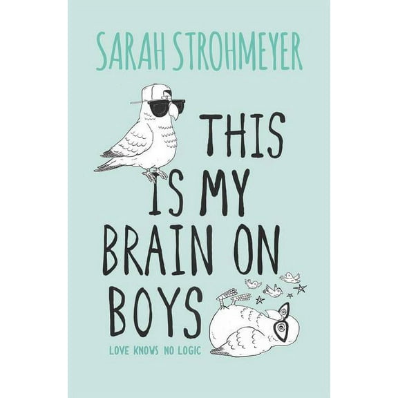 This Is My Brain on Boys, (Hardcover)