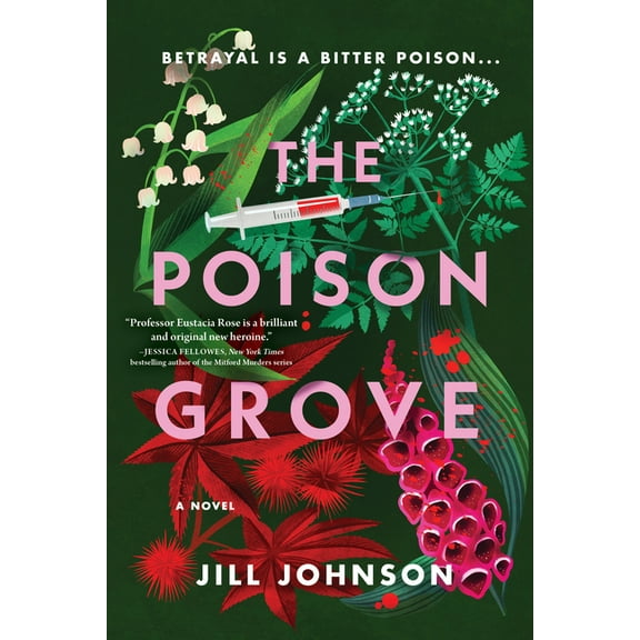 Professor Eustacia Rose Mystery The Poison Grove, Book 1, (Paperback)