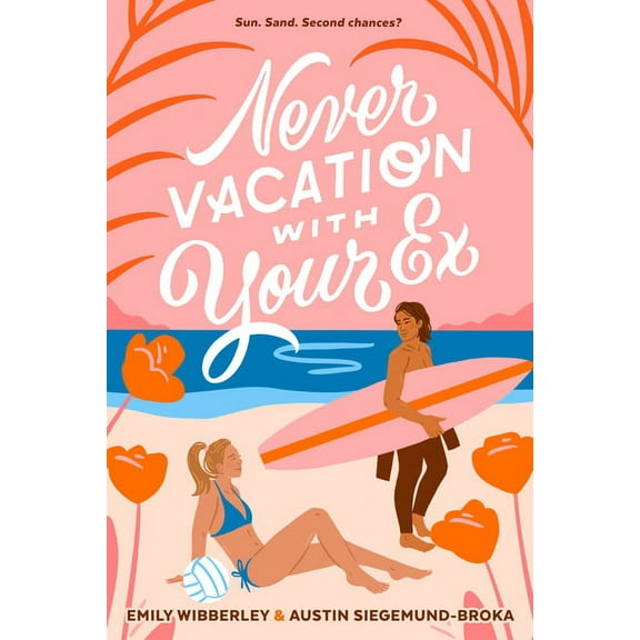 Never Vacation with Your Ex, (Hardcover)