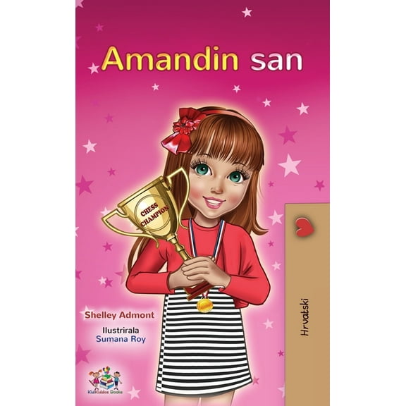 Croatian Bedtime Collection Amanda's Dream (Croatian Children's Book), (Hardcover)