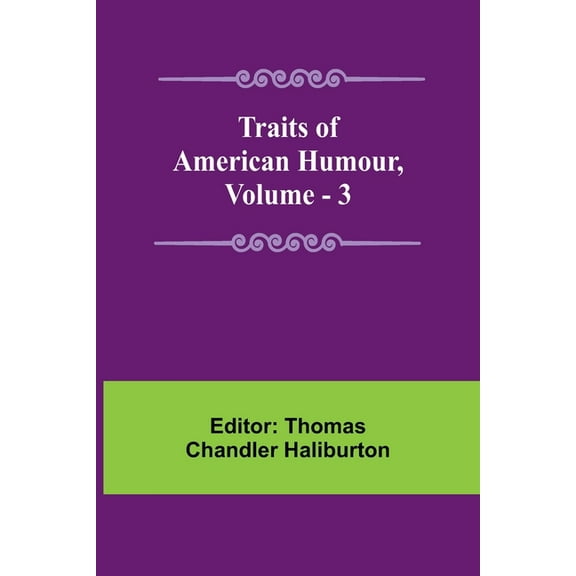 Traits of American Humour, Vol. 3, (Paperback)