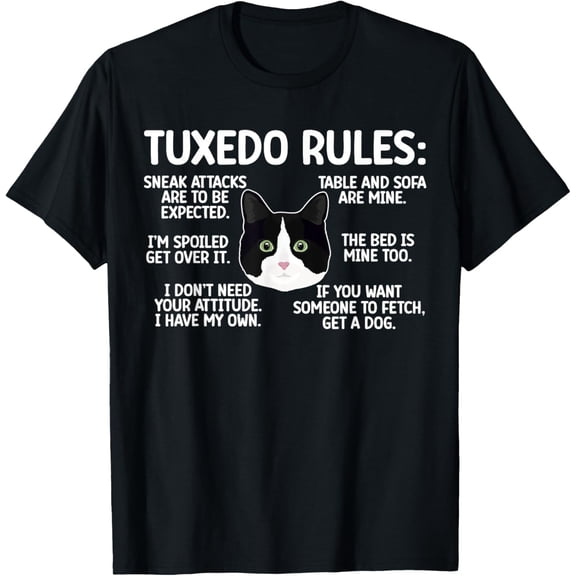 Tuxedo Cat Rules Tuxedo Cat Lover Tuxedo Cat Owner T-Shirt
