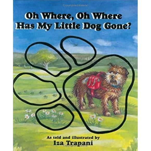 Oh Where, Oh Where Has My Little Dog Gone? 9781879085756 Used / Pre-owned
