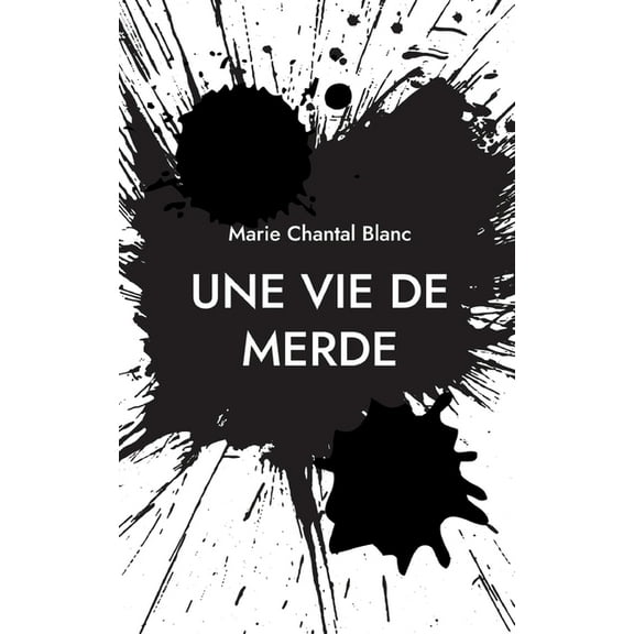 Une vie de merde, (Paperback)