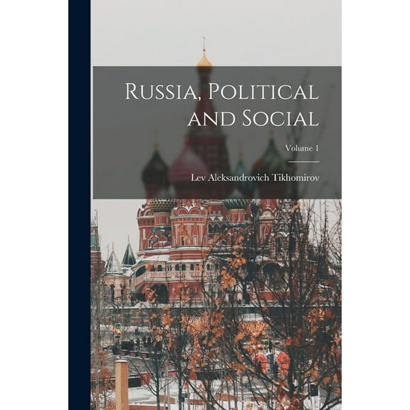 Russia, Political and Social; Volume 1, (Paperback)