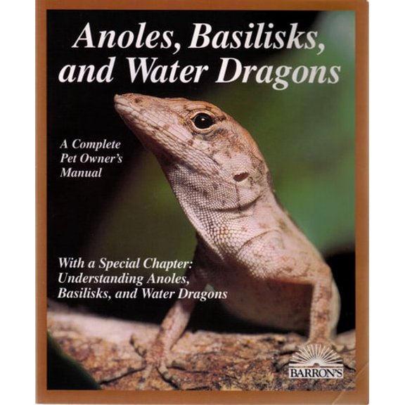 Pre-Owned Anoles, Basilisks and Water Dragons (Paperback) 9780812097894