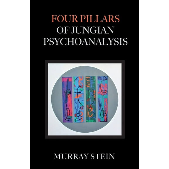 Four Pillars of Jungian Psychoanalysis (Paperback)