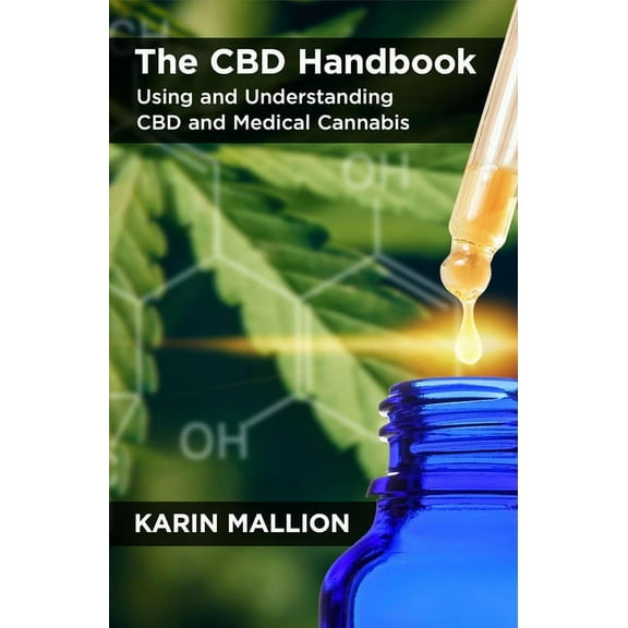 The CBD Handbook: Using and Understanding CBD and Medical Cannabis, (Paperback)