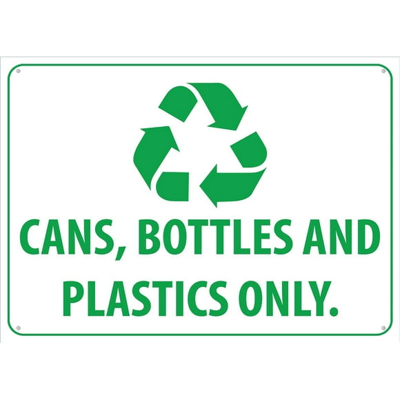 Cans Bottles And Plastics Only Sign Metal Signs 12X8 Inch Rust Free Aluminum,Uv Ink Printing,Durable/Weatherproof Outdoor For Home