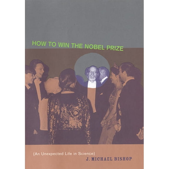 Jerusalem-Harvard Lectures: How to Win the Nobel Prize: An Unexpected Life in Science (Paperback)