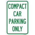 thumbnail image 1 of SignMission A-1218-24249 12 x 18 in. Aluminum Sign - Compact Car Parking Only, 1 of 4