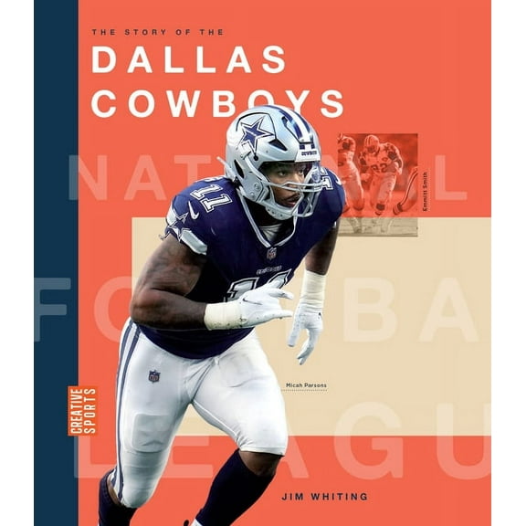 Creative Sports: NFL Today The Story of the Dallas Cowboys, (Hardcover)