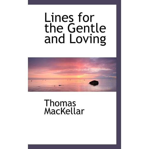 Lines for the Gentle and Loving (Paperback)