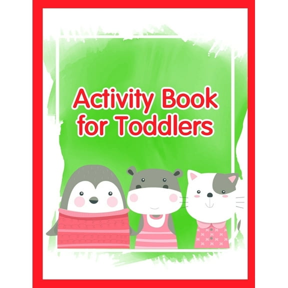 Kids Development: Activity Book for Toddlers : Coloring Pages with Funny, Easy, and Relax Coloring Pictures for Animal Lovers (Series #1) (Paperback)