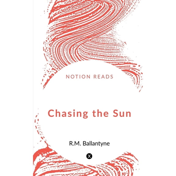 Chasing the Sun (Paperback)