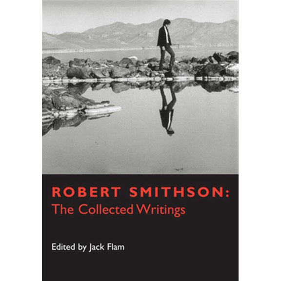 Pre-Owned Documents of Twentieth-Century Art: Robert Smithson : The Collected Writings (Edition 1) (Paperback)