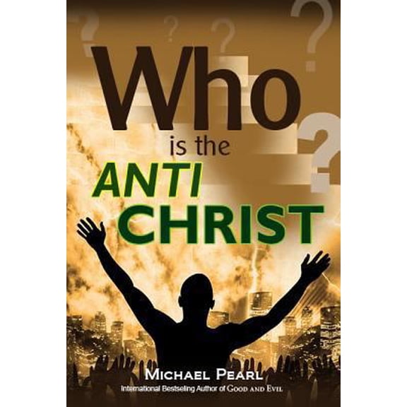 Pre-Owned Who Is the Antichrist? (Paperback) 1616440872 9781616440879
