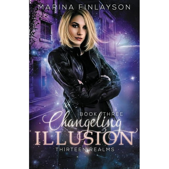 Thirteen Realms Changeling Illusion, Book 3, (Paperback)