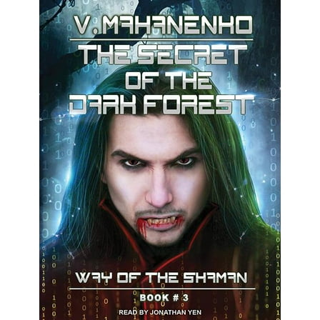 Way of the Shaman: The Secret of the Dark Forest (Audiobook)