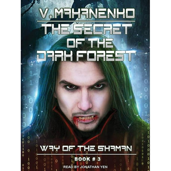 Way of the Shaman: The Secret of the Dark Forest (Audiobook)