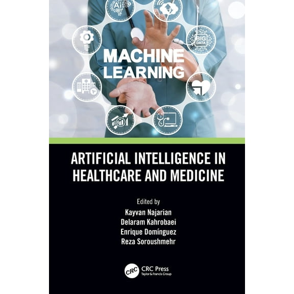 Artificial Intelligence in Healthcare and Medicine, (Paperback)